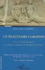 Un imaginaire europ�en : Essai sur l'identit� europ�enne et les imaginaires nationaux des Portugais et des Fran�ais